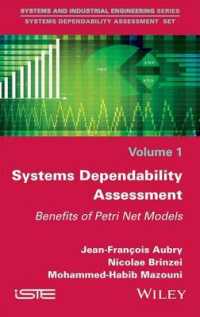 Systems Dependability Assessment : Benefits of Petri Net Models (Systems and Industrial Engineering) 〈1〉