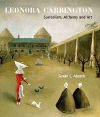 レオノーラ・カリントン：シュルレアリスム、錬金術とアート<br>Leonora Carrington : Surrealism, Alchemy and Art