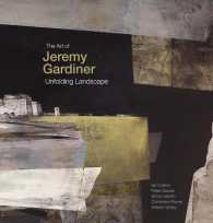 The Art of Jeremy Gardiner : Unfolding Landscape