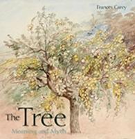 The Tree : Meaning and Myth