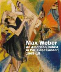 Max Weber : An American Cubist in Paris and London, 1905-15