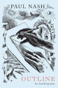 Paul Nash: Outline， an Autobiography : A New Edition