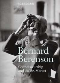 Bernard Berenson : Connoisseurship and the Art Market