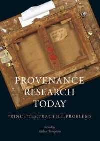 芸術作品の来歴研究の現在<br>Provenance Research Today : Principles, Practice, Problems