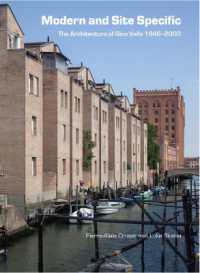Modern and Site Specific: The Architecture of Gino Valle : 1946-2003