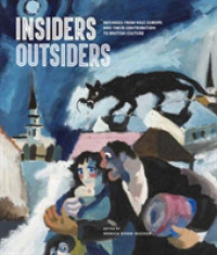 Insiders/Outsiders : Refugees from Nazi Europe and their Contribution to British Visual Culture