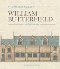 The Master Builder : William Butterfield and His Times