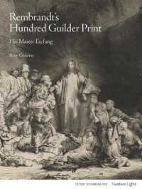 Rembrandt's Hundred Guilder Print : His Master Etching (Northern Lights)