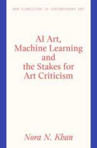 AI Art, Machine Learning and the Stakes for Art Criticism (New Directions in Contemporary Art)