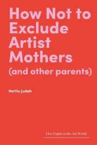 How Not to Exclude Artist Mothers (and other parents) (Hot Topics in the Art World)
