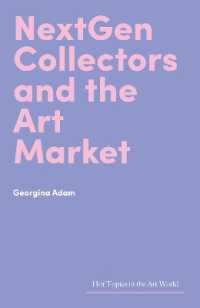 NextGen Collectors and the Art Market (Hot Topics in the Art World)