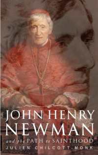 John Henry Newman : and the Path to Sainthood