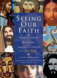 Seeing Our Faith : Creative Ideas for Working with Images of Christ (Creative Ideas)