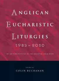 Anglican Eucharistic Liturgies 1985-2010 : The Authorized Rites of the Anglican Communion