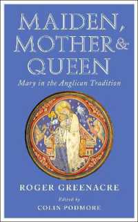 Maiden, Mother and Queen : Mary in the Anglican tradition