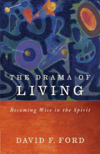 The Drama of Living : Being wise in the Spirit