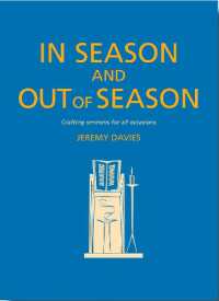 In Season and Out of Season : Crafting sermons for all occasions