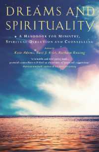 Dreams and Spirituality : A handbook for ministry, spiritual direction and counselling