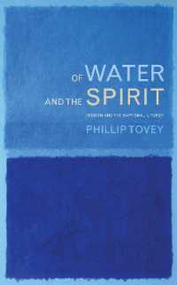 Of Water and the Spirit : Mission and the Baptismal Liturgy