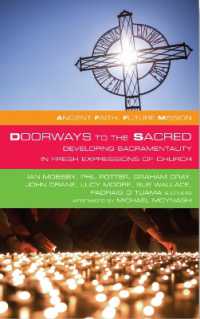 Doorways to the Sacred : Developing Sacramentality in Fresh Expressions of Church (Ancient Faith, Future Mission)