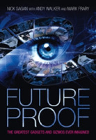 Future Proof : The Greatest Gadgets and Gizmos Ever Imagined