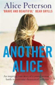 Another Alice : An Inspiring True Story of a Young Woman's Battle to Overcome Rheumatoid Arthritis
