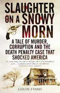 Slaughter on a Snowy Morn : A Tale of Murder, Corruption and the Death Penalty Case That Shocked America