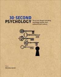 30-Second Psychology : The 50 Most Thought-provoking Psychology Theories, Each Explained in Half a Minute (30-second)