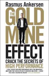 The Gold Mine Effect : Crack the Secrets of High Performance