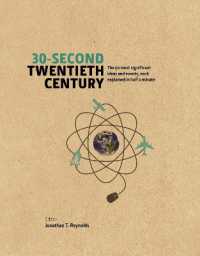 30-Second Twentieth Century : The 50 most significant ideas and events, each explained in half a minute (30-second)