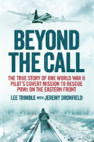 Beyond the Call : The True Story of One World War II Pilot's Covert Mi