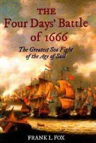 Four Days' Battle of 1666: the Greatest Sea Fight of the Age of Sail -- Multiple copy pack