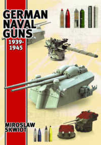 German Naval Guns 1939-1945 -- Hardback