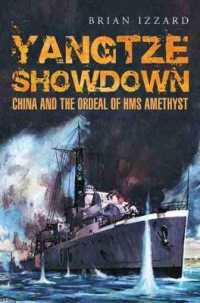 Yangtze Showdown : China and the Ordeal of HMS Amethyst