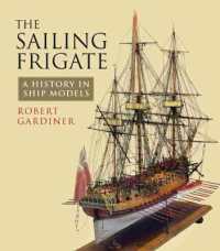 The Sailing Frigate : A History in Ship Models