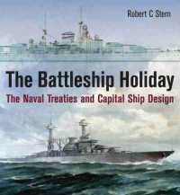 The Battleship Holiday : The Naval Treaties and Capital Ship Design