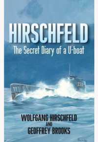 Hirschfeld: the Story of a U-boat Nco, 1940-1946
