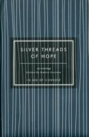 Silver Threads of Hope -- Paperback / softback