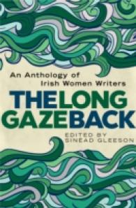 Long Gaze Back : An Anthology of Irish Women Writers -- Hardback