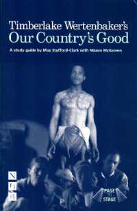 Timberlake Wertenbaker's Our Country's Good : A Study Guide (Page to Stage study guides)