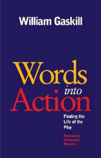 Words into Action : Finding the Life of the Play