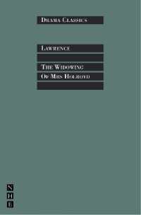 The Widowing of Mrs Holroyd (Drama Classics)