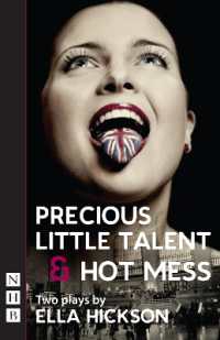 Precious Little Talent & Hot Mess (Nhb Modern Plays)