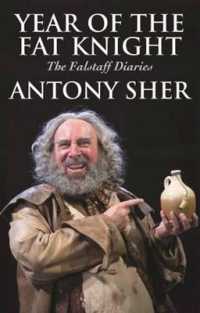 Year of the Fat Knight : The Falstaff Diaries -- Paperback / softback