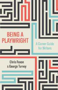 Being a Playwright : A Career Guide for Writers
