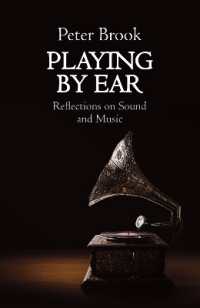 Playing by Ear : Reflections on Sound and Music