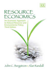 資源経済学：天然資源と環境政策への経済学的アプローチ（第３版）<br>Resource Economics : An Economic Approach to Natural Resource and Environmental Policy （3TH）