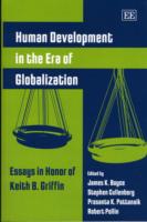 グローバル化時代の人間開発（記念論文集）<br>Human Development in the Era of Globalization : Essays in Honor of Keith B. Griffin
