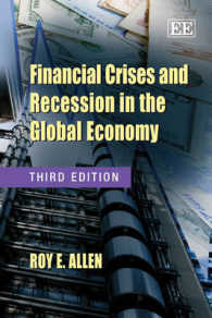 グローバル経済における金融危機と景気後退（第３版）<br>Financial Crises and Recession in the Global Economy （3TH）