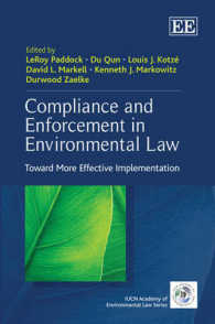 環境法の遵守と施行<br>Compliance and Enforcement in Environmental Law : Toward More Effective Implementation (The Iucn Academy of Environmental Law series)